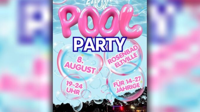 Eltviller Jugend organisiert Poolparty im Rosenbad am 8. August